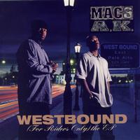 Mac & A.K. - Westbound (For Riders Only) The EP