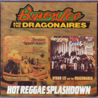 Byron Lee & The Dragonaires - Hot Reggae Splashdown