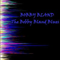 Bobby Bland - The Bobby Bland Blues