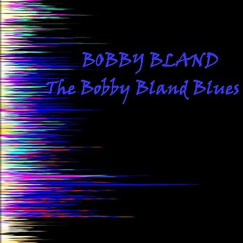 Bobby Bland - The Bobby Bland Blues
