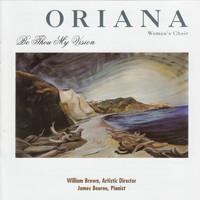 The Oriana Women's Choir - Be Thou My Vision
