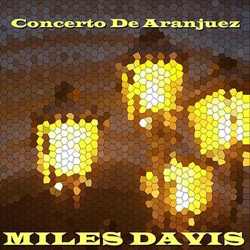 Miles Davis - Concerto De Aranjuez