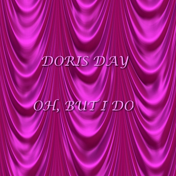 Doris Day - Oh But I Do