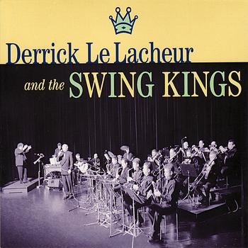 Derrick Le Lacheur - Derrick Le Lacheur And The Swing Kings