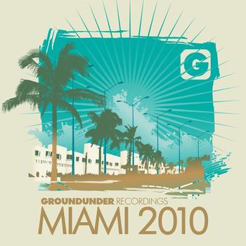 Various Artists - Groundunder Recordings Miami 2010