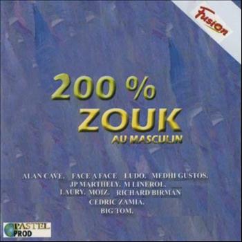 Various Artists - 200% zouk au masculin