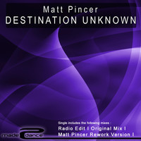 Matt Pincer - Destination Unknown
