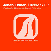Johan Ekman - Lifebreak EP