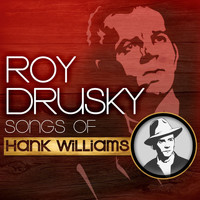 Roy Drusky - Songs Of Hank Williams