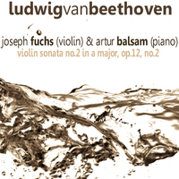 Joseph Fuchs - Beethoven: Violin Sonata No. 2 in A Major, Op. 12 No. 2