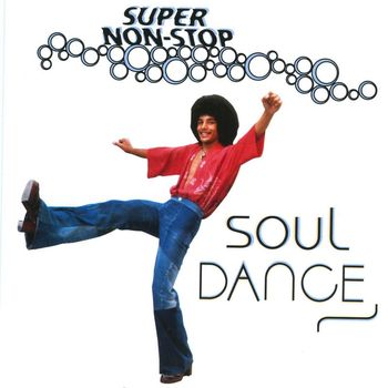 Various Artists - Super Non-Stop Soul Dance