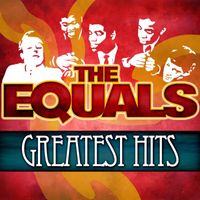 The Equals - Greatest Hits