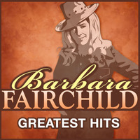 Barbara Fairchild - Greatest Hits