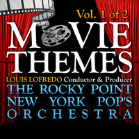 The Rocky Point New York Pop's Orchestra conducted by Louis Lofredo - Movie Themes - Vol. 1 Of 2