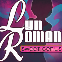 Lyn Roman - Sweet Genius