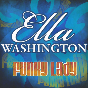 Ella Washington - Funky Lady