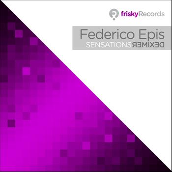 Federico Epis - Sensations Remixed