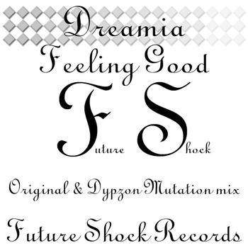 Dreamia - Feeling Good