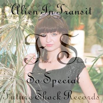 Alien In Transit - So Special
