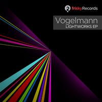 Vogelmann - Lightworks EP