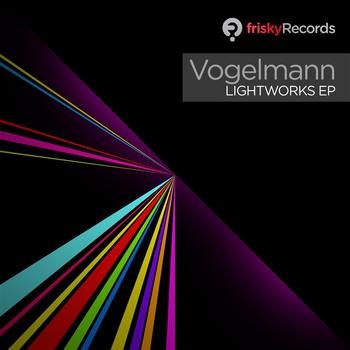 Vogelmann - Lightworks EP