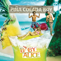 Baby Alice - Piña Colada Boy