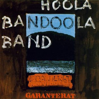Hoola Bandoola Band - Garanterat individuell