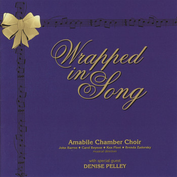 Amabile Chamber Choir - Wrapped in Song