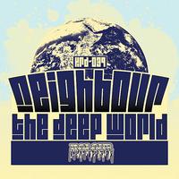 Neighbour - Deep World - EP