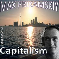 Max Prikamskiy - Capitalism