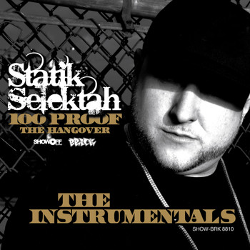 Statik Selektah - 100 Proof (The Hangover) - The Instrumentals