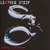 Leæther Strip - Solitary Confinement - remastered
