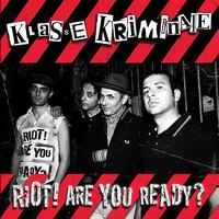 Klasse Kriminale - Riot! Are Your Ready?