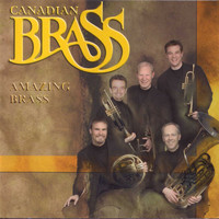Canadian Brass - Amazing Brass