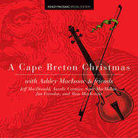 Ashley MacIsaac - A Cape Breton Christmas