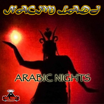 Nacim Ladj - Arabic Nights