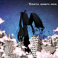 Scratch Bandits Crew - En petites coupures...