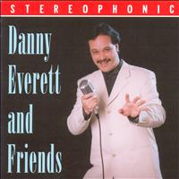 Danny Everett - Danny Everett and Friends