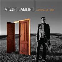 Miguel Gameiro - A Porta Ao Lado