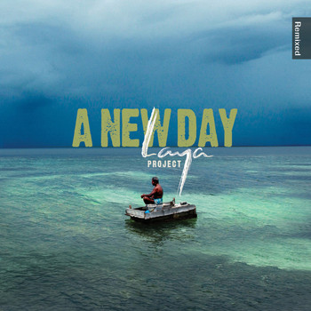 Various Artists - A New Day (Laya Project Remixed)