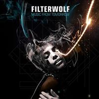 Filterwolf - Music From Tomorrow