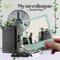 Daniel Kyo - Synecdoque