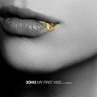 3OH!3 - My First Kiss (feat. Ke$ha)