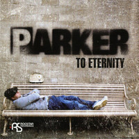Parker - To Eternity