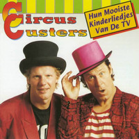 Circus Custers - Hun Mooiste Kinderliedjes Van De TV