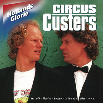 Circus Custers - Hollands Glorie