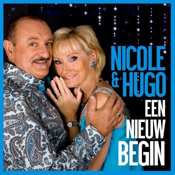 Nicole & Hugo - Een Nieuw Begin