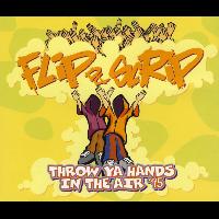 Flip Da Scrip - Throw ya hands in the air
