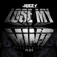 Young Jeezy - Lose My Mind (Edited Version)