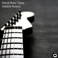 David West - Gura (Inkfish Remix)